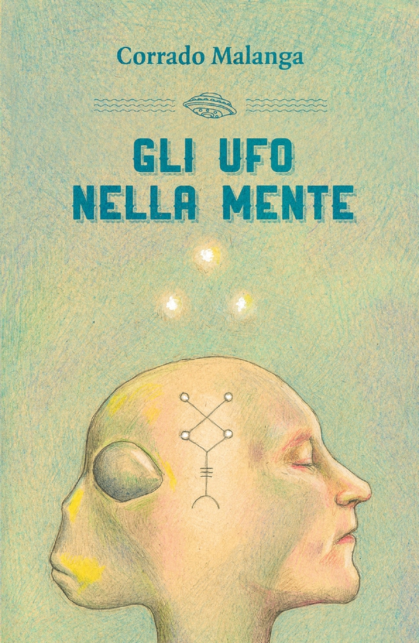 Gli Ufo nella mente - Librerie.coop