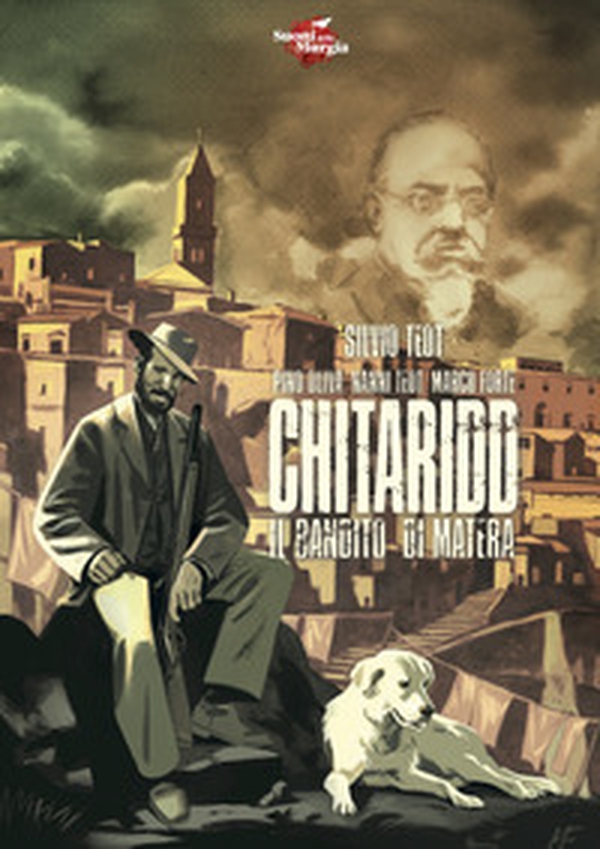 Chitaridd. Il bandito di Matera - Librerie.coop Chitaridd. Il bandito di Matera - Librerie.coop