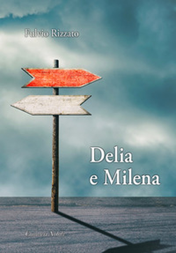 Delia e Milena - Librerie.coop Delia e Milena - Librerie.coop