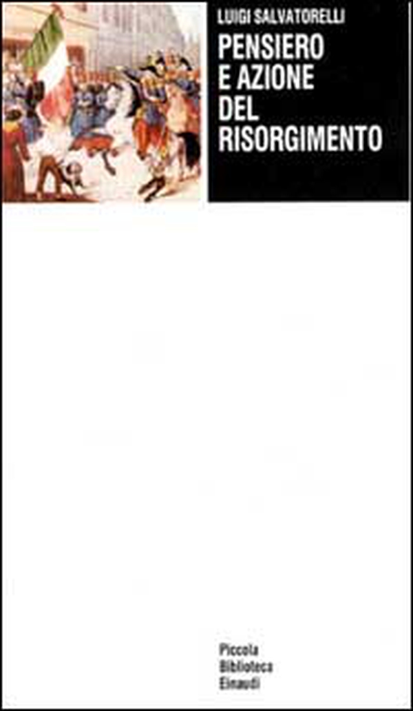 Pensiero e azione del Risorgimento - Librerie.coop
