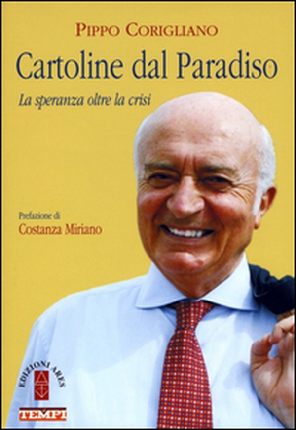 Cartoline dal paradiso. La speranza oltre la crisi - Librerie.coop Cartoline dal paradiso. La speranza oltre la crisi - Librerie.coop