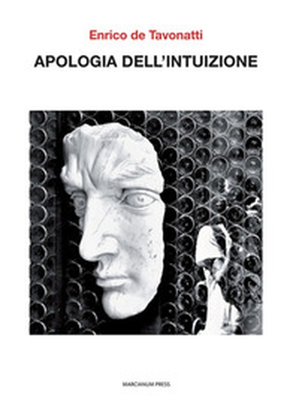 Apologia dell'intuizione - Librerie.coop Apologia dell'intuizione - Librerie.coop
