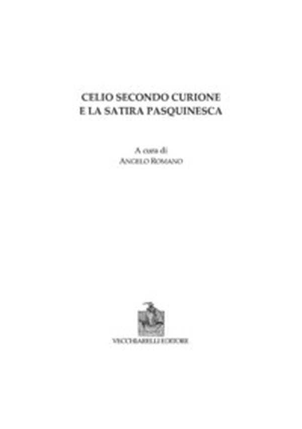 Celio Secondo Curione e la satira pasquinesca - Librerie.coop Celio Secondo Curione e la satira pasquinesca - Librerie.coop