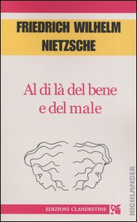 Al di là del bene e del male - Librerie.coop Al di là del bene e del male - Librerie.coop