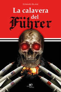 La calavera del Führer - Librerie.coop
