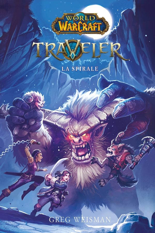 World of Warcraft - Traveler - La Spirale - Librerie.coop World of Warcraft - Traveler - La Spirale - Librerie.coop