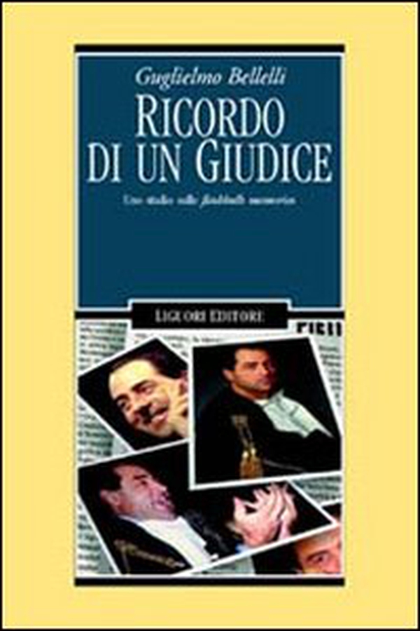 Ricordo di un giudice. Uno studio sulle flashbulb memories - Librerie.coop Ricordo di un giudice. Uno studio sulle flashbulb memories - Librerie.coop