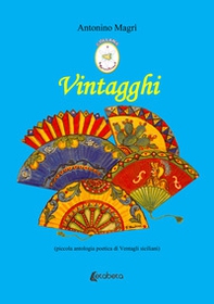 Vintagghi. (Piccola antologia poetica di Ventagli siciliani) - Librerie.coop