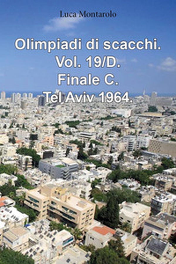 Olimpiadi di scacchi - Vol. 19\D - Librerie.coop Olimpiadi di scacchi - Vol. 19\D - Librerie.coop