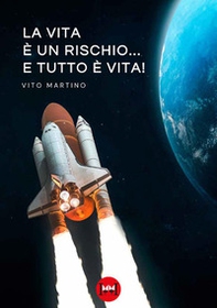La vita è un rischio... e tutto è vita! - Librerie.coop