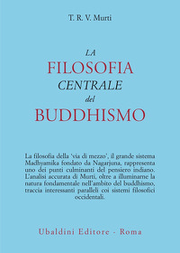 La filosofia centrale del buddhismo - Librerie.coop