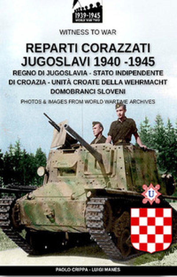 Reparti corazzati jugoslavi 1940-1945 - Librerie.coop Reparti corazzati jugoslavi 1940-1945 - Librerie.coop