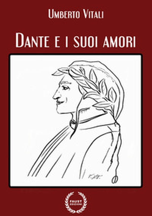 Dante e i suoi amori - Librerie.coop Dante e i suoi amori - Librerie.coop
