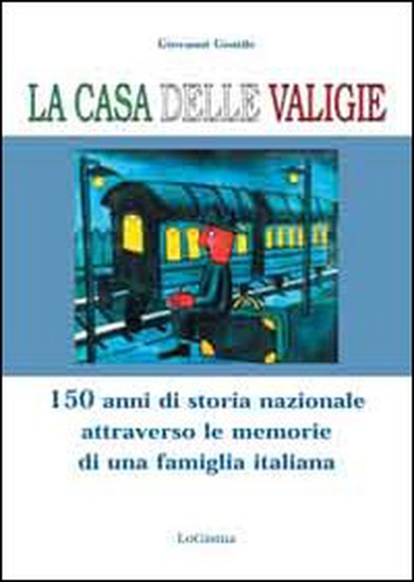 La casa delle valigie. 150 anni di storia nazionale attraverso le memorie di una famiglia italiana - Librerie.coop La casa delle valigie. 150 anni di storia nazionale attraverso le memorie di una famiglia italiana - Librerie.coop