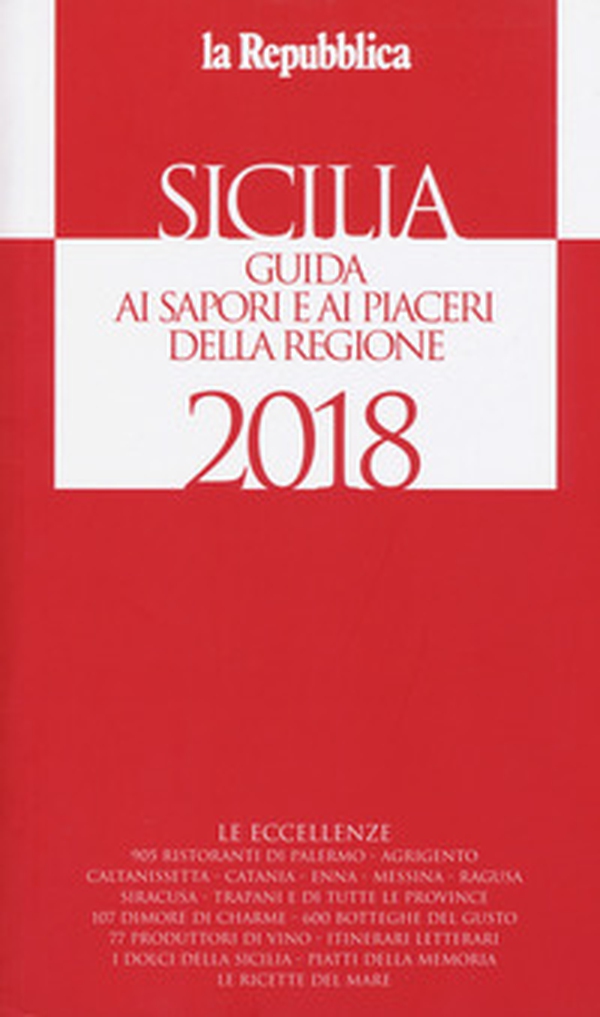Sicilia. Guida ai sapori e ai piaceri della regione 2017-2018 - Librerie.coop Sicilia. Guida ai sapori e ai piaceri della regione 2017-2018 - Librerie.coop
