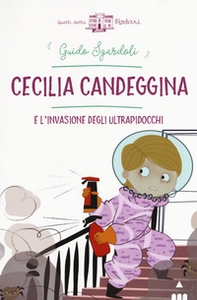 Cecilia Candeggina e l'invasione degli ultrapidocchi - Librerie.coop