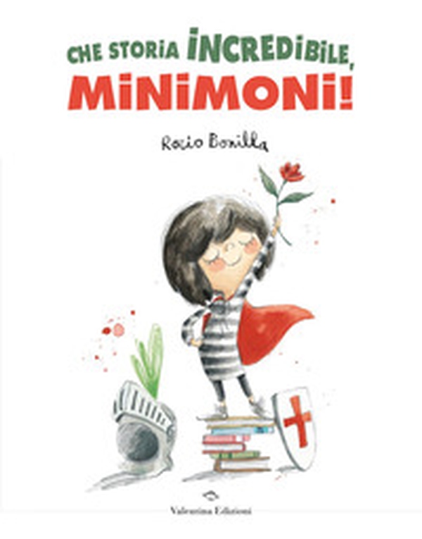 Che storia incredibile, Minimoni! - Librerie.coop
