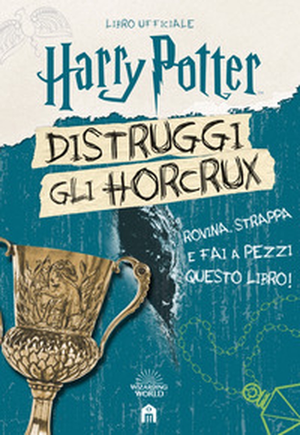 Harry Potter. Distruggi gli Horcrux - Librerie.coop Harry Potter. Distruggi gli Horcrux - Librerie.coop