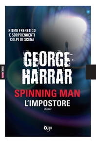 L'impostore. Spinning man - Librerie.coop