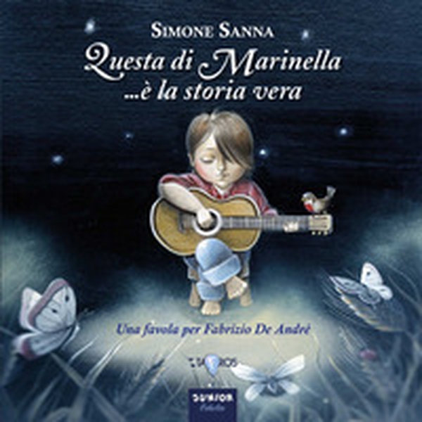 Questa di Marinella... è la storia vera. Una favola per Fabrizio De Andrè - Librerie.coop Questa di Marinella... è la storia vera. Una favola per Fabrizio De Andrè - Librerie.coop