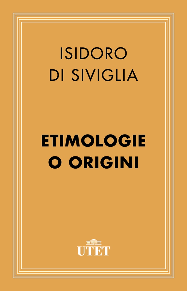Etimologie o Origini - Librerie.coop Etimologie o Origini - Librerie.coop