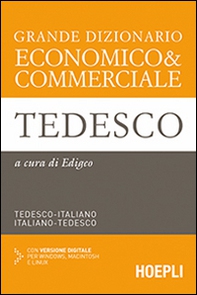 Grande dizionario economico & commerciale tedesco. Tedesco-italiano, italiano-tedesco - Librerie.coop