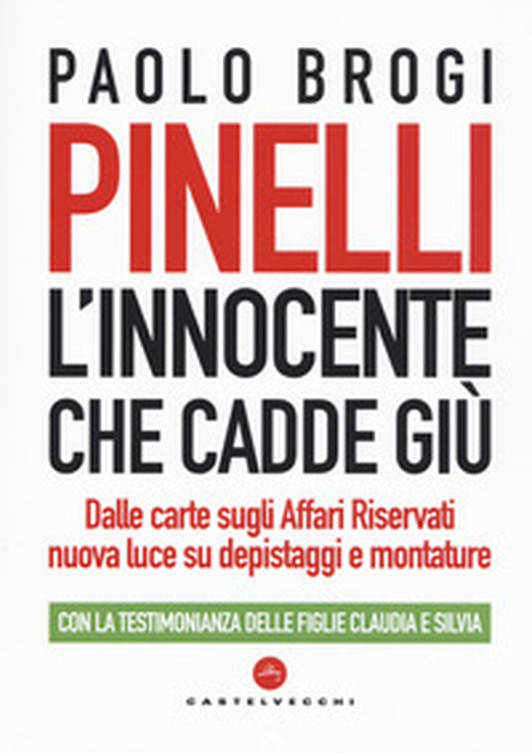Pinelli. L'innocente che cadde giù. Dalle carte sugli Affari Riservati nuova luce su depistaggi e montature - Librerie.coop Pinelli. L'innocente che cadde giù. Dalle carte sugli Affari Riservati nuova luce su depistaggi e montature - Librerie.coop