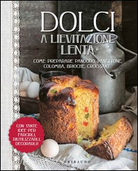 Dolci a lievitazione lenta - Librerie.coop