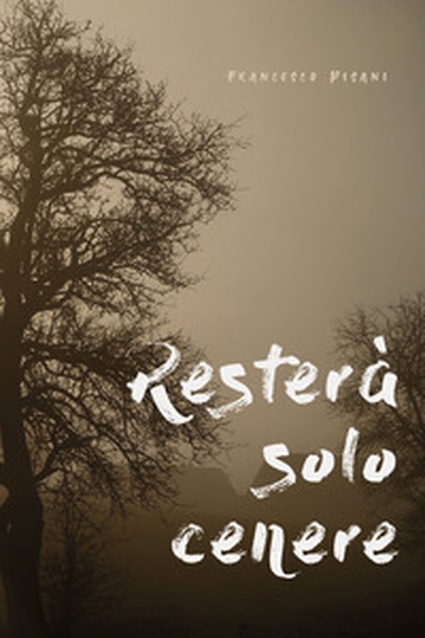 Resterà solo cenere - Librerie.coop Resterà solo cenere - Librerie.coop