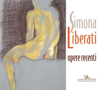 Simona Liberati. Opere recenti - Librerie.coop Simona Liberati. Opere recenti - Librerie.coop