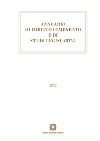 Annuario di diritto comparato e di studi legislativi 2022 - Librerie.coop