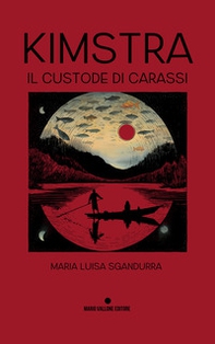 Kimstra. Il custode di Carassi - Librerie.coop