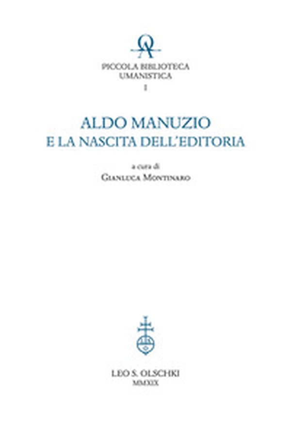 Aldo Manuzio e la nascita dell'editoria - Librerie.coop Aldo Manuzio e la nascita dell'editoria - Librerie.coop