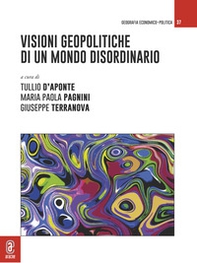 Visioni geopolitiche di un mondo disordinario - Librerie.coop