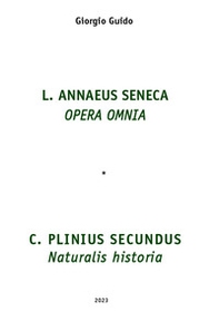 Seneca Opera omnia-Plinio Naturalis historia - Librerie.coop