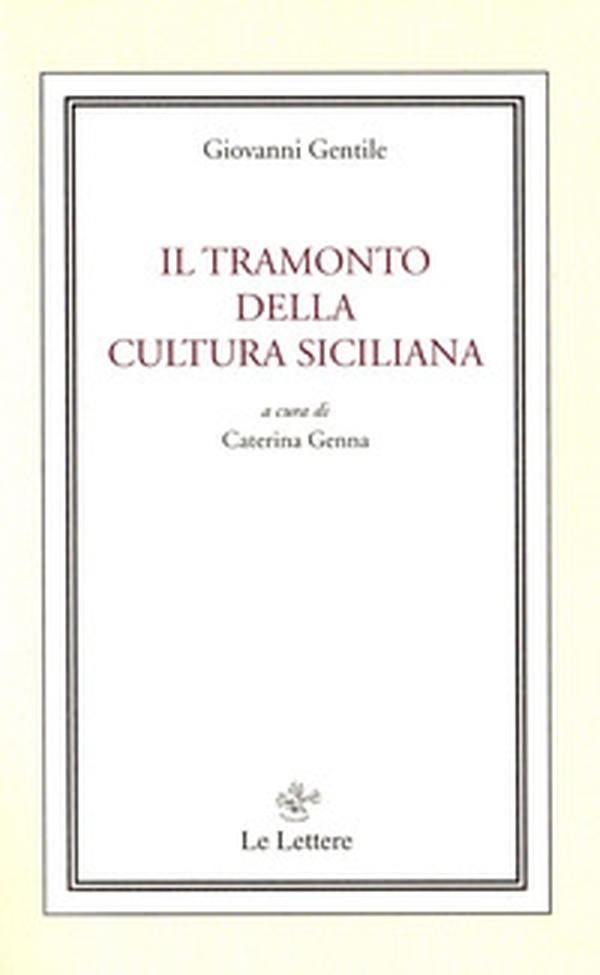 Il tramonto della cultura siciliana - Librerie.coop Il tramonto della cultura siciliana - Librerie.coop