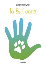Io & il cane (e poco altro) - Librerie.coop