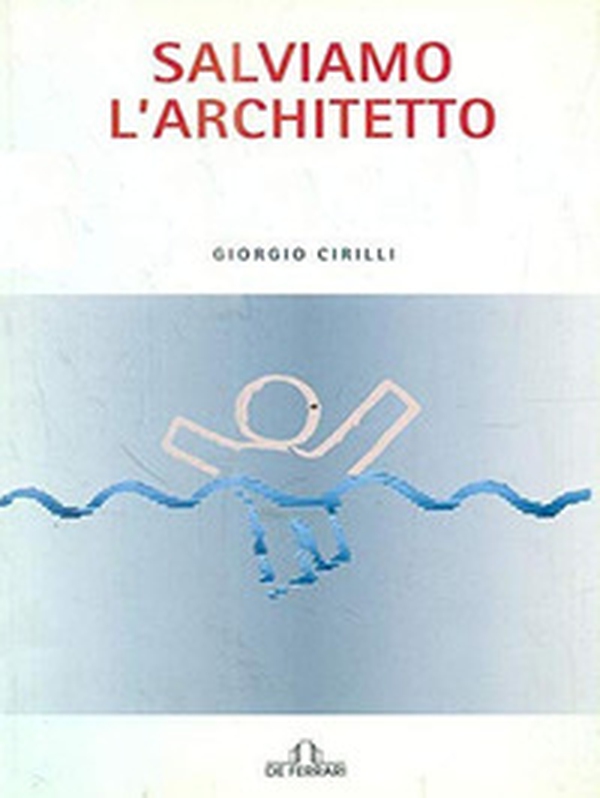 Salviamo l'architetto - Librerie.coop Salviamo l'architetto - Librerie.coop