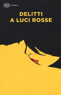 Delitti a luci rosse - Librerie.coop Delitti a luci rosse - Librerie.coop