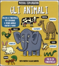 Gli animali. Piccoli esploratori - Librerie.coop