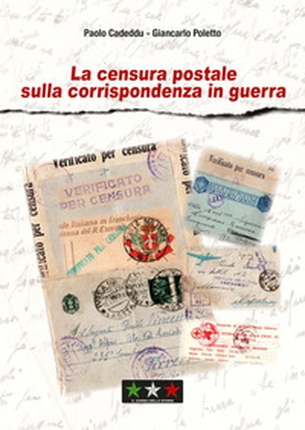 La censura postale sulla corrispondenza in guerra - Librerie.coop La censura postale sulla corrispondenza in guerra - Librerie.coop