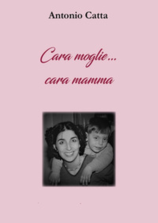 Cara moglie... Cara mamma - Librerie.coop Cara moglie... Cara mamma - Librerie.coop