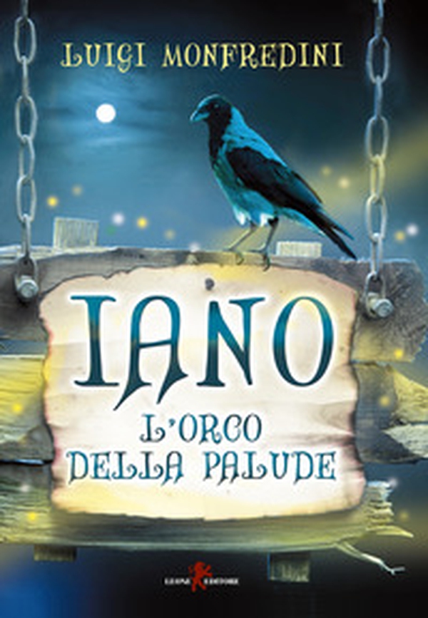 Iano. L'orco della palude - Librerie.coop Iano. L'orco della palude - Librerie.coop