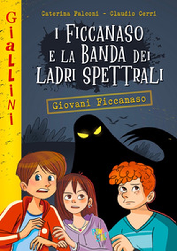 Ficcanaso e la banda dei ladri spettrali - Librerie.coop