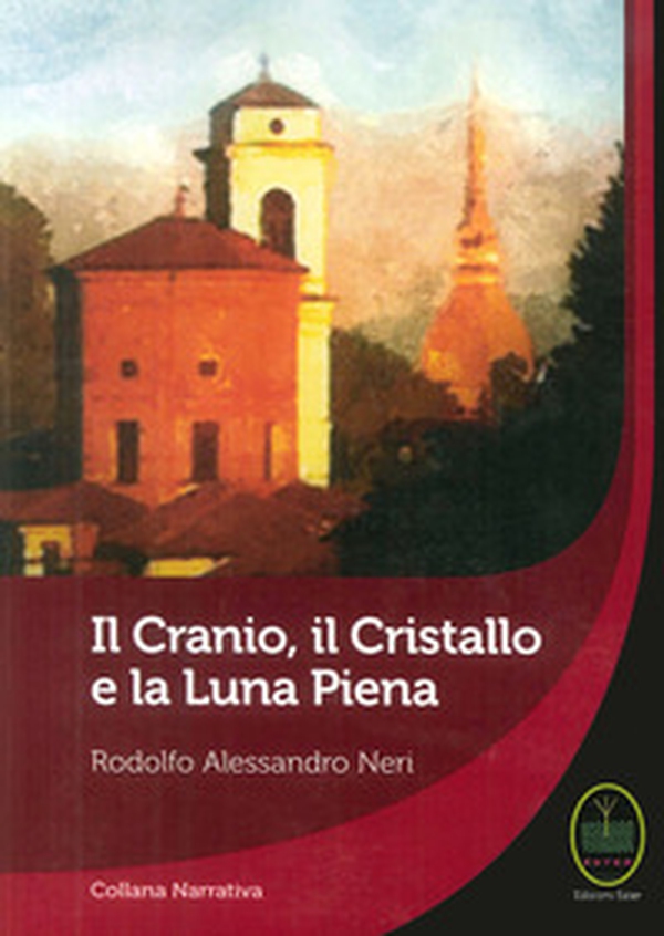 Il cranio, il cristallo e la luna piena - Librerie.coop Il cranio, il cristallo e la luna piena - Librerie.coop