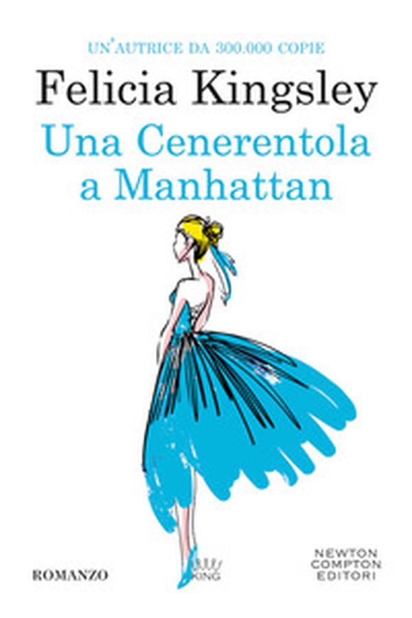 Una Cenerentola a Manhattan - Librerie.coop Una Cenerentola a Manhattan - Librerie.coop