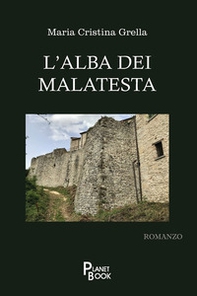 L'alba dei Malatesta - Librerie.coop