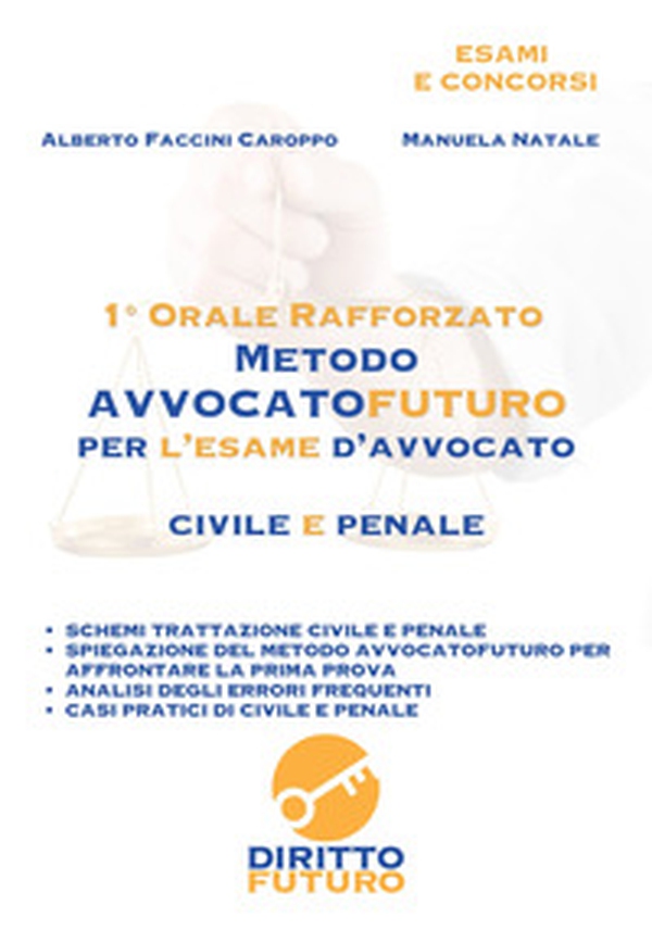 1° orale rafforzato Metodo Avvocatofuturo per l'esame d'avvocato - Librerie.coop 1° orale rafforzato Metodo Avvocatofuturo per l'esame d'avvocato - Librerie.coop