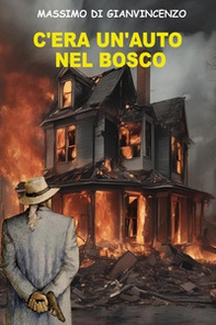 C'era un'auto nel bosco - Librerie.coop