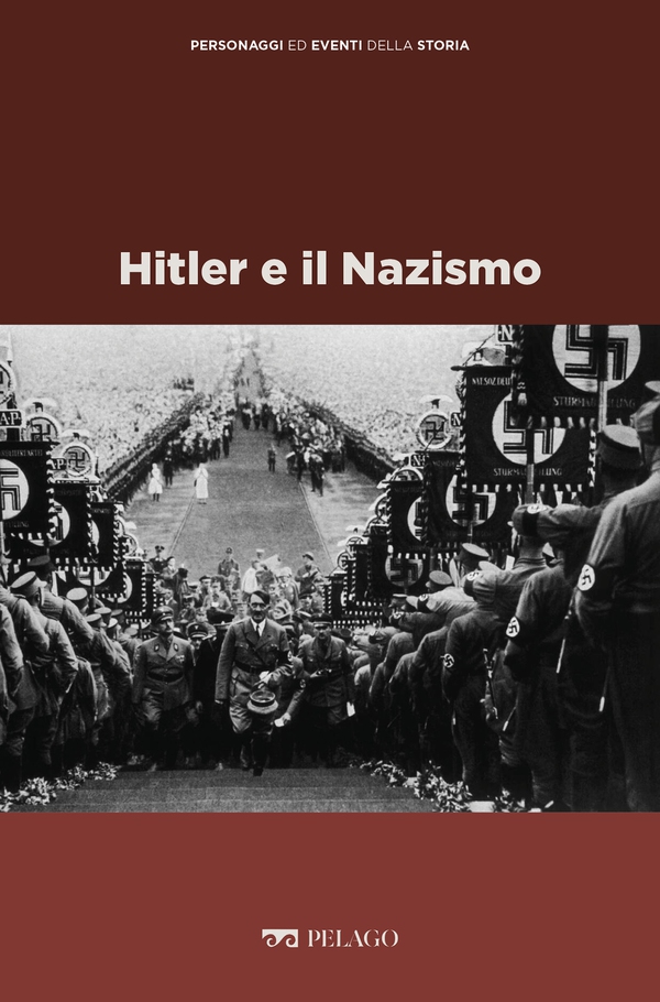Hitler e il Nazismo - Librerie.coop Hitler e il Nazismo - Librerie.coop